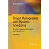 Project Management with Dynamic Scheduling  Baseline Scheduling  Risk Analysis and Project Control PAPERBACK