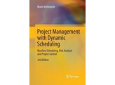 Project Management with Dynamic Scheduling  Baseline Scheduling  Risk Analysis and Project Control PAPERBACK