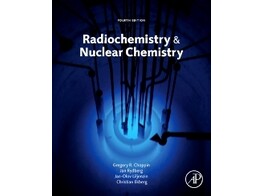 Radiochemistry and Nuclear Chemistry  4th Edition