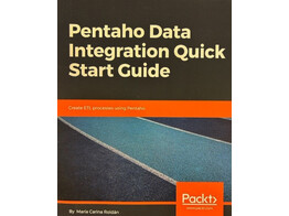 Pentaho Data Integration Quick Start Guide 1ste druk