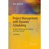 Project Management with Dynamic Scheduling  Baseline Scheduling  Risk Analysis and Project Control PAPERBACK