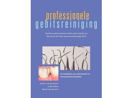 Professionele gebitsreiniging - een handboek over instrumenten en instrumentatietechnieken 2de druk