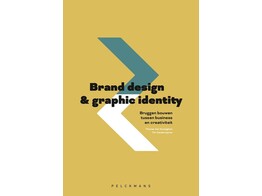 Brand design en graphic identity - Bruggen bouwen tussen business en creativiteit br/  br/ 1ste druk