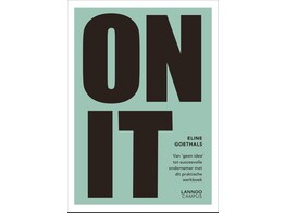 On it - Van  geen idee  tot succesvolle ondernemer met dit praktische werkboek 1ste druk