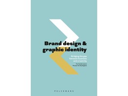 Brand design and graphic identity - Bridging the gap between business and creativity 1ste druk