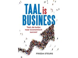 Taal is business - taal  de turbo naar economisch succes  1ste druk