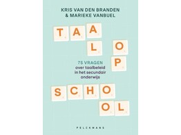 Taal op school - 75 vragen over taalbeleid in het secundair onderwijs