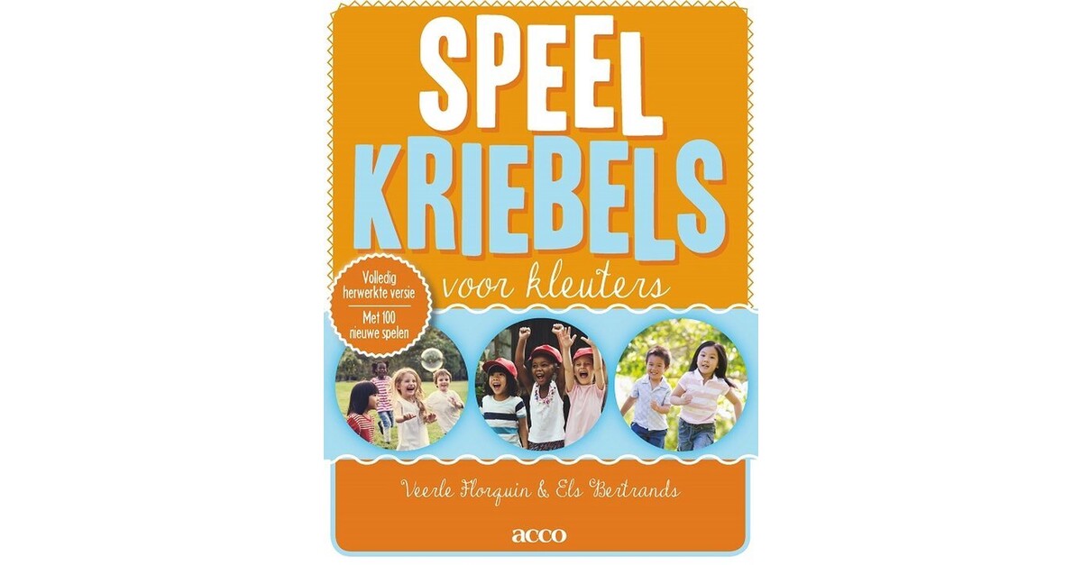 Speelkriebels voor kleuters - Ontwikkelingsgericht werken met ...