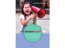 KleuterKracht - Een praktijkboek voor meer stem  keuze en eigenaarschap bij peuters en kleuters br/ 1ste druk