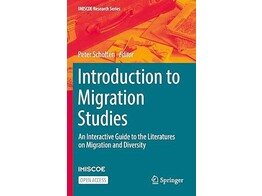 Introduction to Migration Studies -An Interactive Guide to the Literatures on Migration and Diversity