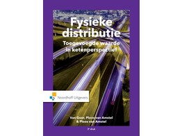 Fysieke distributie  - werken aan toegevoegde waarde 3de druk