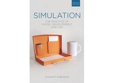 Simulation - The Practice of Model Development and Use