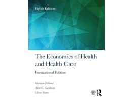 The Economics of Health and Health Care - International student 8th edition