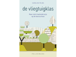 De vliegtuigklas - naar sterk taalonderwijs op de basisschool 1ste druk