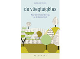 De vliegtuigklas - naar sterk taalonderwijs op de basisschool 1ste druk