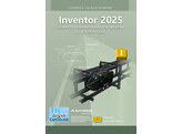 Inventor 2025 - computer ondersteund ontwerpen   leerboek en naslagwerk 1ste druk