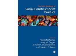 The Sage Handbook of Social Constructionist Practice
