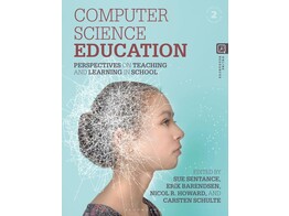 Computer Science Education Perspectives on Teaching and Learning in School NEW