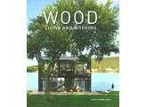 Wood  Living and Working
