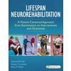 Lifespan Neurorehabilitation  A Patient-Centered Approach