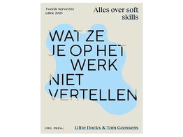 Wat ze je op het werk niet vertellen - alles over soft skills 2e druk STUDENTENPRIJS