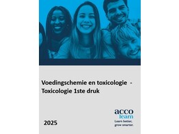 Voedingschemie en toxicologie  - Toxicologie 1ste druk 2025 - Cursus
