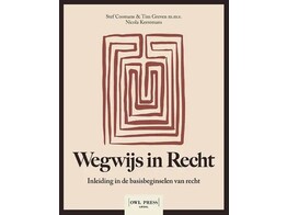 Wegwijs in Recht - Inleiding in de basisprincipes van het recht 2e druk STUDENTENPRIJS