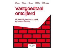 Vastgoedtaal ontcijferd - De meertalige gids voor koop- en huurcontracten 1ste druk STUDENTENPRIJS