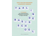 Taal in de basisschool - 75 vragen over taalonderwijs en taalbeleid in het kleuter- en lager onderwijs